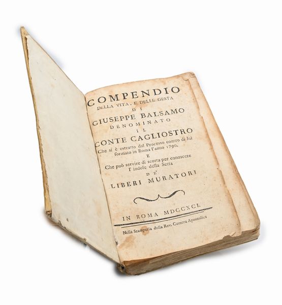 Compendio della vita, e delle gesta di Giuseppe Balsamo denominato il Conte di Cagliostro  - Asta Libri Antichi e Stampe - Associazione Nazionale - Case d'Asta italiane