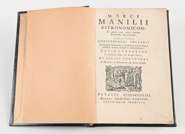 Marci Manilii - Astronomicon Ex optimis quas adhuc habemus Editionibus rapraesentatum Accessere Christophori Cellarii rudimenta astronomica [.] David Gregorius de Stellarum ortu, et Occasu poetico; Et Julius Pontedera de Manilii Astronomia, & anno caelesti  - Asta Libri Antichi e Stampe - Associazione Nazionale - Case d'Asta italiane