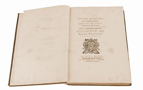 Discorsi pastorali del Monsignore Gaetano De Carli Vescovo di Rieti alla Santità di N.S. Clemente XIII Sommo Pontefice  - Asta Libri Antichi e Stampe - Associazione Nazionale - Case d'Asta italiane