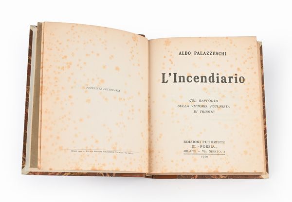 Aldo Palazzeschi - L'incendiario - Edizioni futuriste di poesia, 1910  - Asta Libri Antichi e Stampe - Associazione Nazionale - Case d'Asta italiane