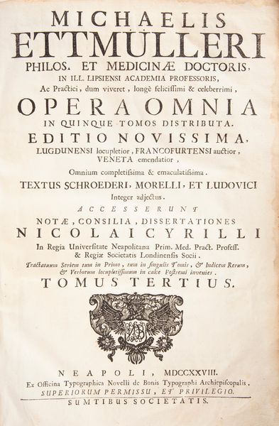 Michaelis Ettmulleri - Opera Omnia in quinque tomos distributa Editio novissima.  - Asta Libri Antichi e Stampe - Associazione Nazionale - Case d'Asta italiane