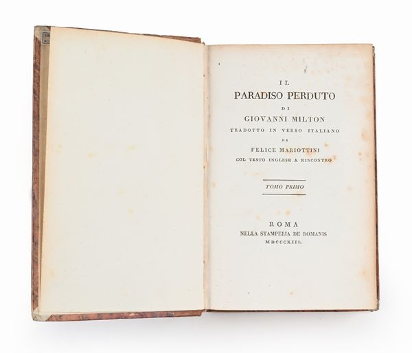 Il Paradiso perduto di Giovanni Milton. Tradotto in verso italiano da Felice Mariottini col testo inglese a rencontro  - Asta Libri Antichi e Stampe - Associazione Nazionale - Case d'Asta italiane