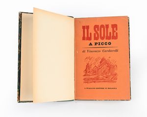 Cardarelli Vincenzo - Il sole a picco - L'italiano editore, 1929  - Asta Libri Antichi e Stampe - Associazione Nazionale - Case d'Asta italiane