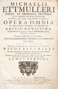 Michaelis Ettmulleri - Opera Omnia in quinque tomos distributa Editio novissima.  - Asta Libri Antichi e Stampe - Associazione Nazionale - Case d'Asta italiane