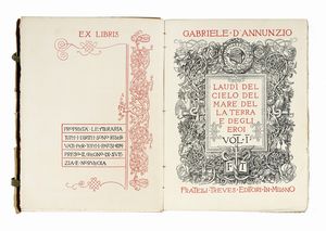 Gabriele D'Annunzio - Laudi del cielo del mare della terra e degli eroi. Vol. I (-II).