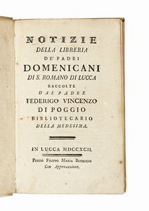 NICOLA FRANCESCO HAYM - Biblioteca italiana, o sia Notizia de' libri rari nella lingua italiana, divisa in quattro parti principali; cioè Istoria, Poesia, Prose, Arti e Scienze.