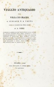 Antonio Nibby - Viaggio antiquario alla Villa di Orazio a Subiaco e a Trevi...