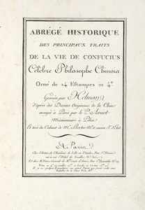JOSEPH MARIE AMIOT - Abrégé historique des principaux traits de la vie de Confucius...