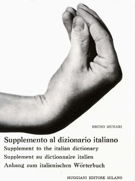 BRUNO MUNARI : Supplemento al dizionario italiano.  - Asta Arte Antica, Moderna e Contemporanea - Associazione Nazionale - Case d'Asta italiane