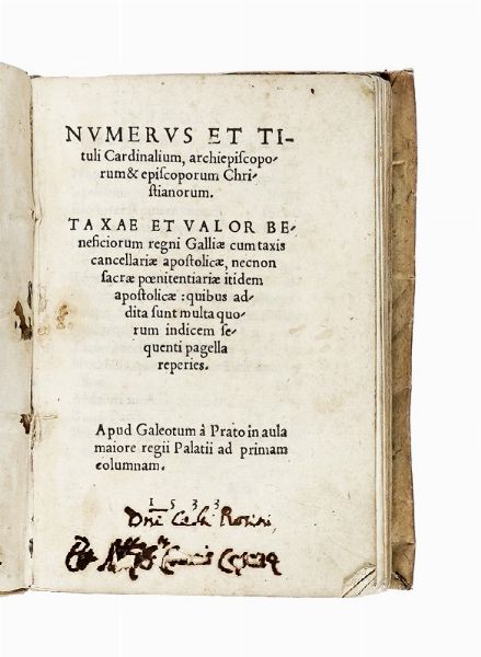Numerus et tituli cardinalium, archiepiscoporum & episcoporum christianorum. Tazae et valor beneficiorum regni Galliae...  - Asta Libri, autografi e manoscritti - Associazione Nazionale - Case d'Asta italiane