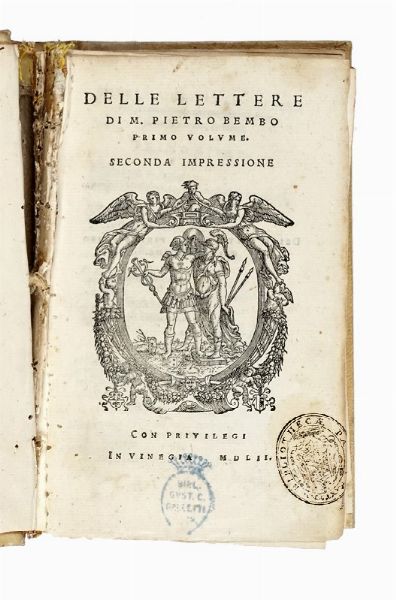 PIETRO BEMBO : Delle lettere [...] Primo volume...  - Asta Libri, autografi e manoscritti - Associazione Nazionale - Case d'Asta italiane