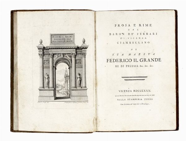 Giulio Ferrario : Prosa e rime del baron dè Ferrari di Vicenza ciambellano di sua maestà Federico il Grande Re di Prussia...  - Asta Libri, autografi e manoscritti - Associazione Nazionale - Case d'Asta italiane