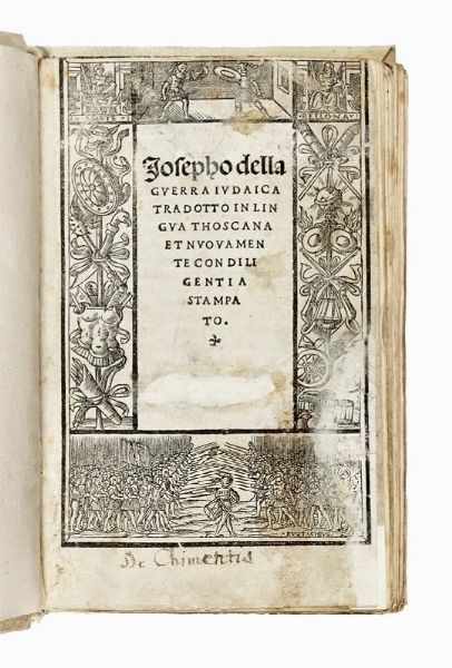 FLAVIUS IOSEPHUS : Della guerra iudaica...  - Asta Libri, autografi e manoscritti - Associazione Nazionale - Case d'Asta italiane