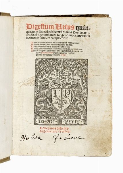 JUSTINIANUS : Digestum vetus quinquaginta librorum pandectarum primus Tomus. xxiiii libros continens...  - Asta Libri, autografi e manoscritti - Associazione Nazionale - Case d'Asta italiane