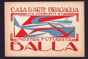 Giacomo Balla - BALLA. MOSTRA FUTURISTA
