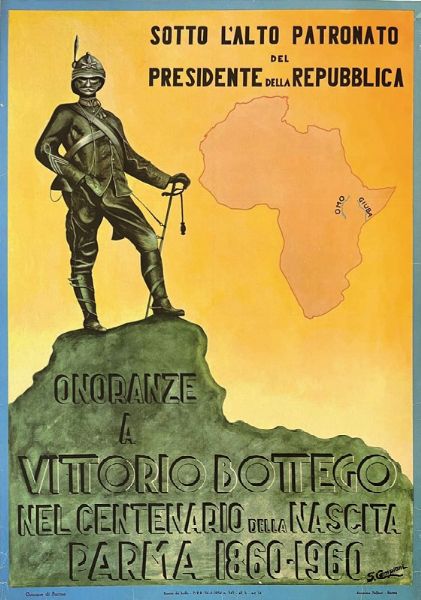 Campioni Silvio : ONORANZE A VITTORIO BOTTEGO NEL CENTENARIO DELLA NASCITA, PARMA 1860-1960  - Asta Manifesti | Cambi Time - Associazione Nazionale - Case d'Asta italiane