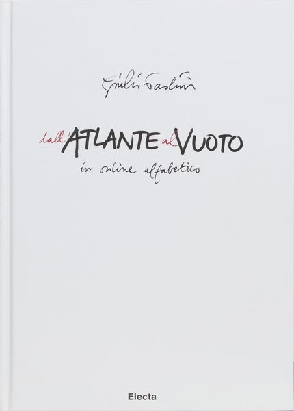 PAOLINI GIULIO (n. 1940) : Dall'atlante al vuoto.  - Asta 225 MODERN & CONTEMPORARY - Associazione Nazionale - Case d'Asta italiane