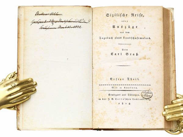 ,Karl Gotthard Grass : Sizilische Reise, oder Auszuge aus dem Tagebuch eines Landschaftmalers  - Asta La Sicilia nelle Collezioni di Casa d'Agata a Taormina: la Biblioteca - Associazione Nazionale - Case d'Asta italiane