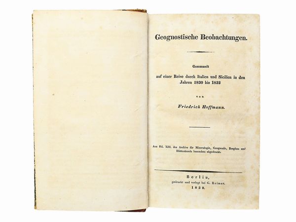 ,Friedrich Hoffmann : Geognostische Beobachtungen ...  - Asta La Sicilia nelle Collezioni di Casa d'Agata a Taormina: la Biblioteca - Associazione Nazionale - Case d'Asta italiane