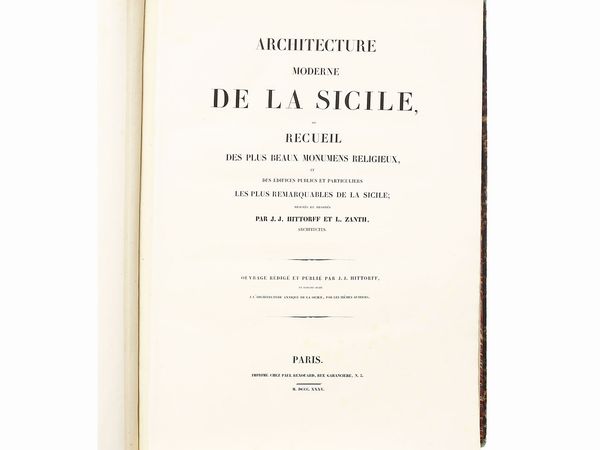 ,Hittorff  Jakob Ignaz - Zanth Ludwig : Architecture moderne de la Sicile ...  - Asta La Sicilia nelle Collezioni di Casa d'Agata a Taormina: la Biblioteca - Associazione Nazionale - Case d'Asta italiane