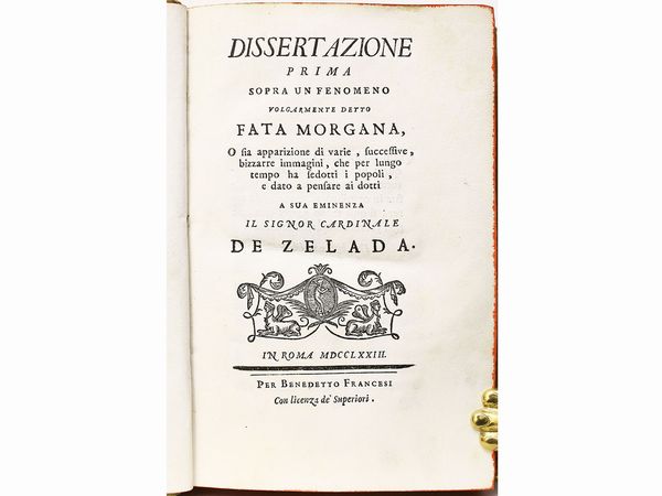 ,Antonio Minasi : Dissertazioni sopra diversi fatti meno ovvj della Storia Naturale  - Asta La Sicilia nelle Collezioni di Casa d'Agata a Taormina: la Biblioteca - Associazione Nazionale - Case d'Asta italiane