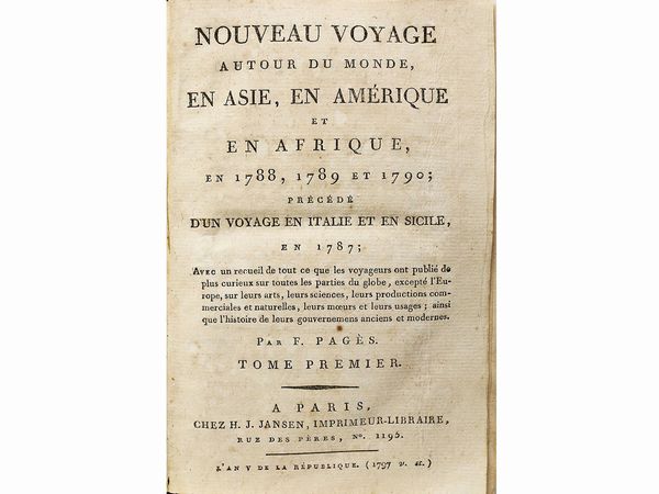 ,François Xavier Pagès : Nouveau voyage autour du monde, en Asie, en Amrique et en Afrique ...  - Asta La Sicilia nelle Collezioni di Casa d'Agata a Taormina: la Biblioteca - Associazione Nazionale - Case d'Asta italiane