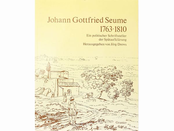 ,Johann Gottfried Seume : J. G. Seume's Gesammelte Schriften: Herausgegeben Von J. P. Zimmermann  - Asta La Sicilia nelle Collezioni di Casa d'Agata a Taormina: la Biblioteca - Associazione Nazionale - Case d'Asta italiane