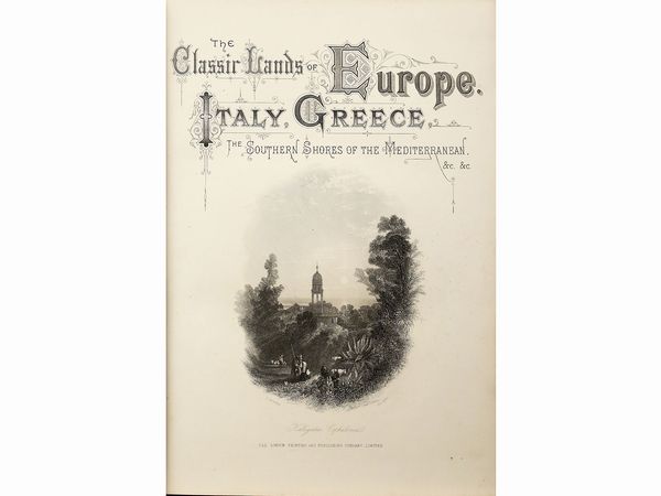 ,John Sherer : The classic lands of Europe embracing Italy, Sicily, and Greece ...  - Asta La Sicilia nelle Collezioni di Casa d'Agata a Taormina: la Biblioteca - Associazione Nazionale - Case d'Asta italiane