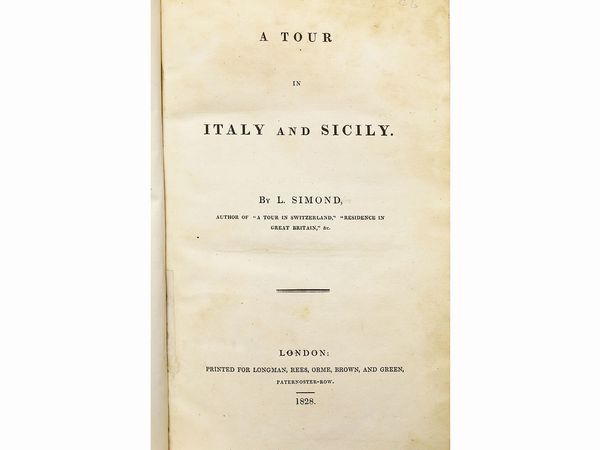 ,Louis Simond : A tour in Italy and Sicily  - Asta La Sicilia nelle Collezioni di Casa d'Agata a Taormina: la Biblioteca - Associazione Nazionale - Case d'Asta italiane