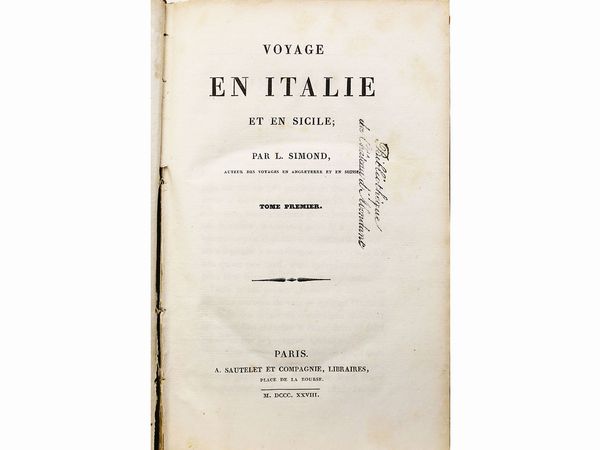 ,Louis Simond : Voyage en Italie et en Sicile ...  - Asta La Sicilia nelle Collezioni di Casa d'Agata a Taormina: la Biblioteca - Associazione Nazionale - Case d'Asta italiane