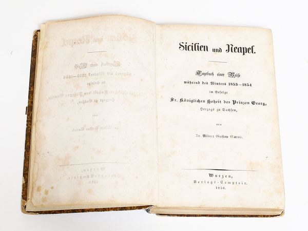 ,Carl Gustav Carus : Sicilien und Neapel: Tagebuch einer Reise whrend des Winters 1853-1854  - Asta La Sicilia nelle Collezioni di Casa d'Agata a Taormina: la Biblioteca - Associazione Nazionale - Case d'Asta italiane