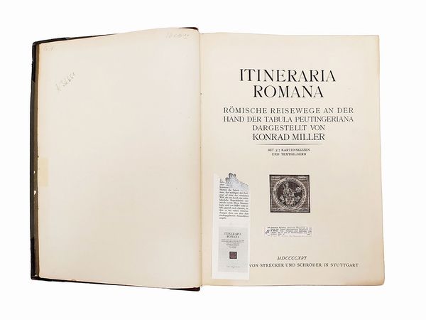 Itineraria romana: rmische Reisewege an der Hand der Tabula Peutingeriana  - Asta La Sicilia nelle Collezioni di Casa d'Agata a Taormina: la Biblioteca - Associazione Nazionale - Case d'Asta italiane