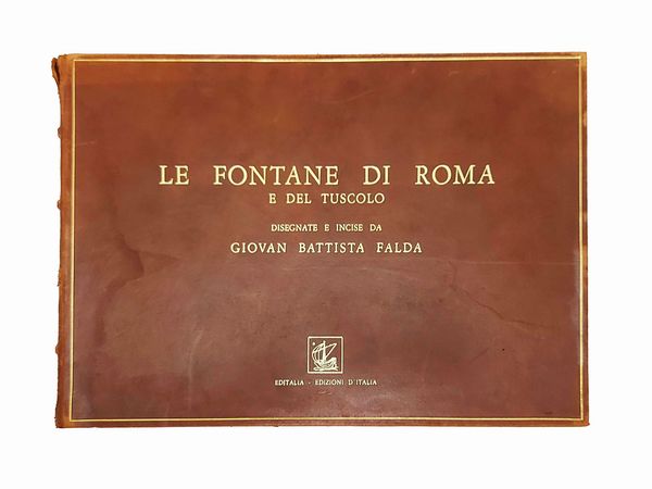 Le Fontane di Roma  - Asta La Sicilia nelle Collezioni di Casa d'Agata a Taormina: la Biblioteca - Associazione Nazionale - Case d'Asta italiane