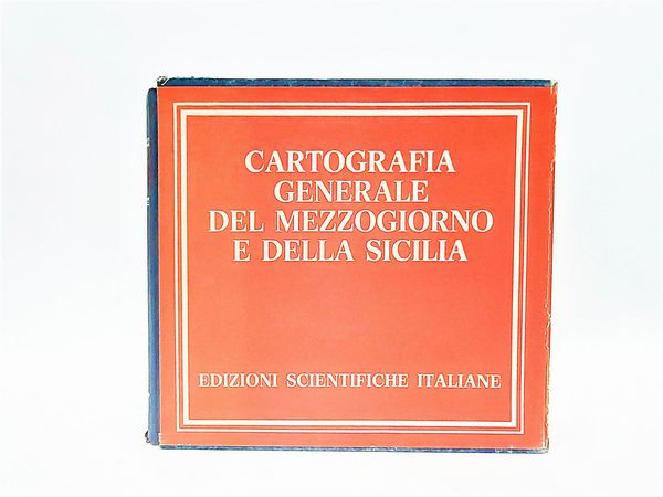 Cartografia generale del Mezzogiorno e della Sicilia  - Asta La Sicilia nelle Collezioni di Casa d'Agata a Taormina: la Biblioteca - Associazione Nazionale - Case d'Asta italiane