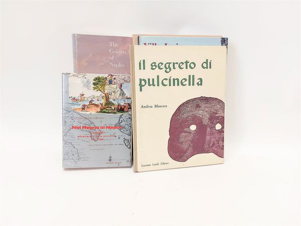 Miscellanea di libri su Napoli  - Asta La Sicilia nelle Collezioni di Casa d'Agata a Taormina: la Biblioteca - Associazione Nazionale - Case d'Asta italiane