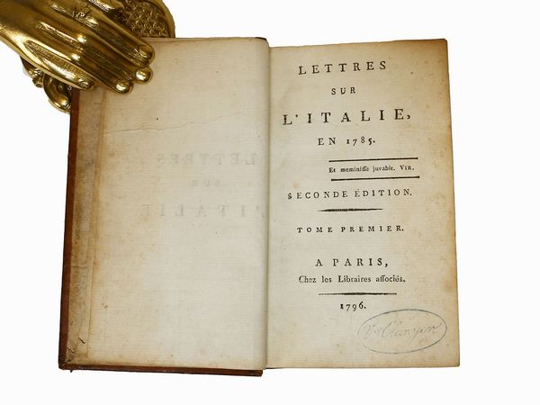 ,Charles Marguerite Jean Baptiste Mercier Dupaty : Lettres sur l'Italie en 1785  - Asta La Sicilia nelle Collezioni di Casa d'Agata a Taormina: la Biblioteca - Associazione Nazionale - Case d'Asta italiane