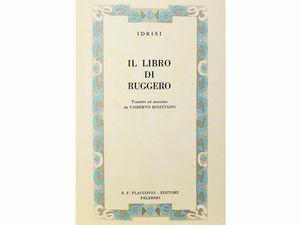 ,Idrisi : L'Italia descritta nel Libro del Re Ruggero compilato da Edrisi  - Asta La Sicilia nelle Collezioni di Casa d'Agata a Taormina: la Biblioteca - Associazione Nazionale - Case d'Asta italiane