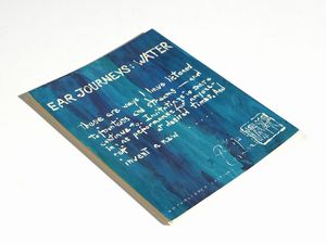 CORNER PHILIP (n. 1933) : Ear journeys: water.  - Asta Asta 352 Arte Moderna e Contemporanea - Associazione Nazionale - Case d'Asta italiane