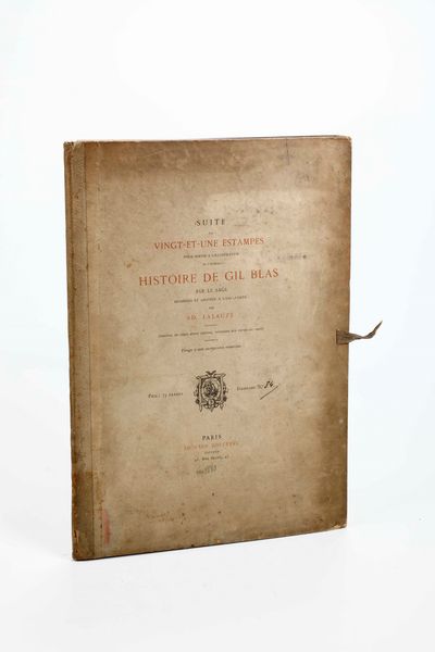 ,Adolphe Lalauze : Lalauze Adolphe Suite de Vignt et une estampes pour servir a l'illustration de... Histoire de Gil Blas... Parigi, Edouard Rouveyre, 1880 ca.  - Asta Libri Antichi, Stampe, Incisioni e Carte Geografiche | Cambi Time - Associazione Nazionale - Case d'Asta italiane