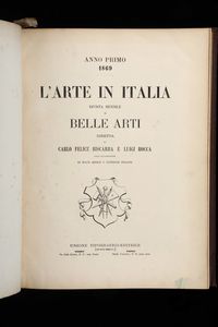 ,Fontanesi, Antonio - Rayper, Ernesto : Fontanesi, Antonio - Rayper, Ernesto L'Arte in Italia, rivista mensile di Belle Arti diretta da Carlo Felice Biscarra e Luigi Rocca--Unione Tipografica Editrice, Torino, 1869 (anno I)  - Asta Libri Antichi, Stampe, Incisioni e Carte Geografiche | Cambi Time - Associazione Nazionale - Case d'Asta italiane