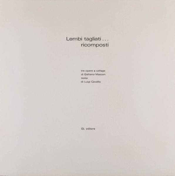 ,Galliano Mazzon : Lembi tagliati ricomposti  - Asta Stampe e multipli | Cambi Time - Associazione Nazionale - Case d'Asta italiane