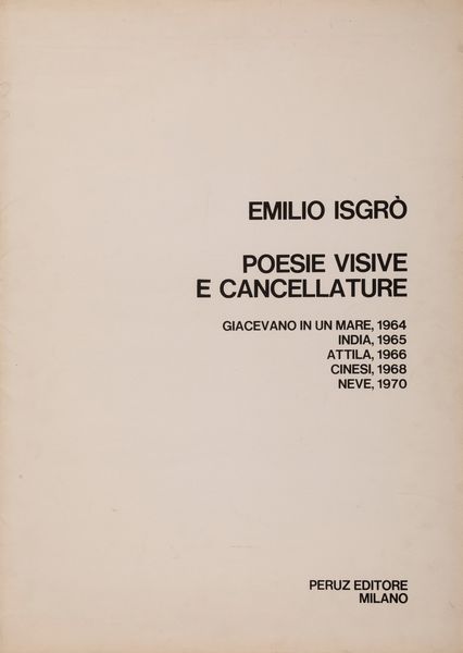 ,Emilio Isgrò : Poesie visive e cancellature Attila 1966, Cinesi 1968, Neve 1970  - Asta Stampe e multipli | Cambi Time - Associazione Nazionale - Case d'Asta italiane