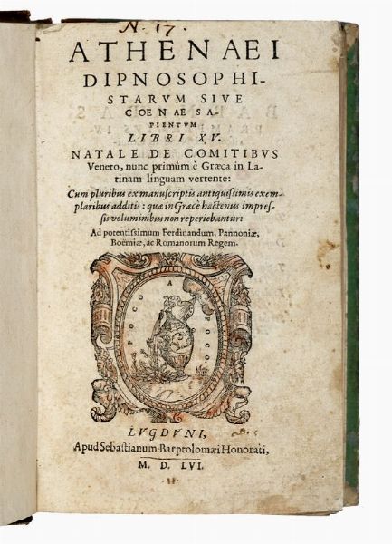 NAUCRATITA ATHENAEUS : Athenaei dipnosophistratum sive Coenae sapientium libri XV.  - Asta Libri, autografi e manoscritti - Associazione Nazionale - Case d'Asta italiane