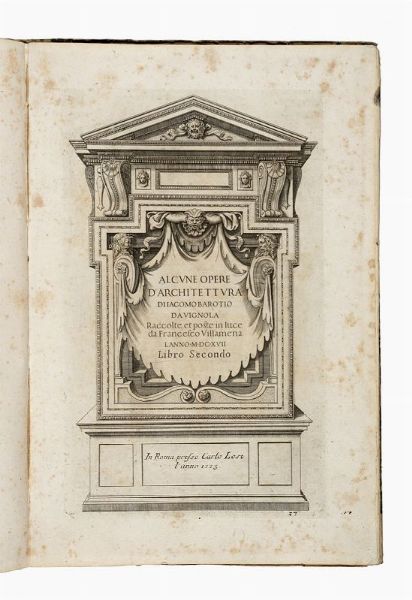 GIACOMO BAROZZI (DETTO IL VIGNOLA) : Regola delli cinque ordini d'architettura [...] libro primo, et originale.  - Asta Libri, autografi e manoscritti - Associazione Nazionale - Case d'Asta italiane