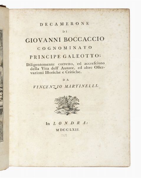 GIOVANNI BOCCACCIO : Decamerone [...] diligentemente corretto, ed accresciuto della vita dell'autore, ed altre osservazioni istoriche e critiche.  - Asta Libri, autografi e manoscritti - Associazione Nazionale - Case d'Asta italiane