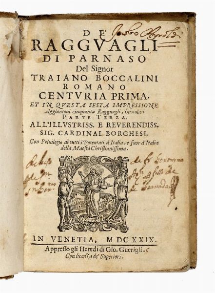 TRAIANO BOCCALINI : De' ragguagli di Parnaso [...] centuria prima (-seconda). Et in questa sesta impressione aggiuntoui cinquanta ragguagli, intitolati parte terza...  - Asta Libri, autografi e manoscritti - Associazione Nazionale - Case d'Asta italiane