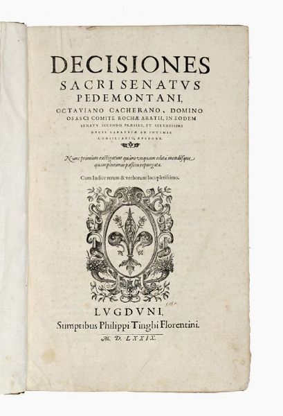 OTTAVIANO CACHERANO : Decisiones Sacri Senatus Pedemontani...  - Asta Libri, autografi e manoscritti - Associazione Nazionale - Case d'Asta italiane