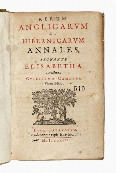 WILLIAM CAMDEN : Rerum Anglicarum et Hibernicarum annales, regnante Elisabetha.  - Asta Libri, autografi e manoscritti - Associazione Nazionale - Case d'Asta italiane