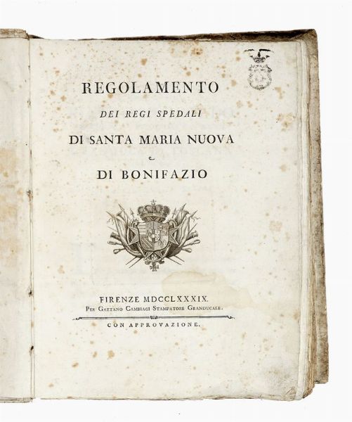 MARCO COVONI GIROLAMI : Regolamento dei Regi Spedali di Santa Maria Nuova e di Bonifazio.  - Asta Libri, autografi e manoscritti - Associazione Nazionale - Case d'Asta italiane