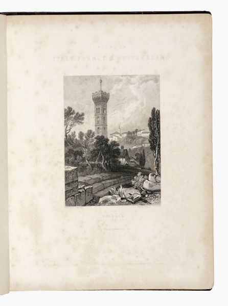 JAMES HARDING DUFFIELD : Views of cities and scenery in Italy, France and Switzerland [...] First (-troisime).  - Asta Libri, autografi e manoscritti - Associazione Nazionale - Case d'Asta italiane